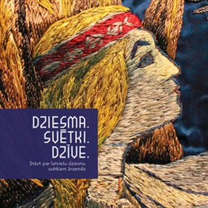 Grāmata "Dziesma. Svētki. Dzīve"